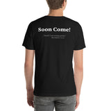 Santa isn’t coming, but JESUS is coming soon! -Short-sleeve unisex t-shirt