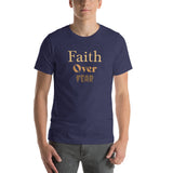 Faith over fear - Short-sleeve unisex t-shirt