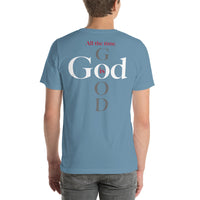 God is Good - Short-sleeve unisex t-shirt
